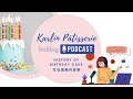 Ep 2 - History of Birthday Cake 生日蛋糕的故事 (Karlin Patisserie Baking Podcast)