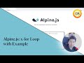 Alpine.js: x-for Loop with Example