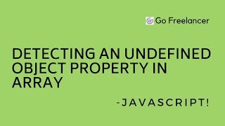 Detecting an undefined object property in array javascript