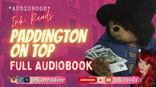 Paddington On Top Full Audiobook #freeaudiobook #storytime #inkreads #audiobook