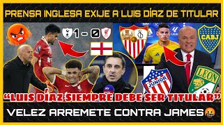 🤬PRENSA INGLESA EXIJE TITULARIDAD de LUIS DÍAZ | VELEZ ARREMETE contra JAMES RODRÍGUEZ😱