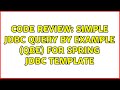 Code Review: Simple JDBC Query By Example (QBE) for Spring JDBC Template