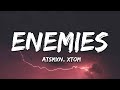 ATSMXN, XTOM - Enemies