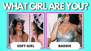 ❤️‍🔥ARE YOU A SOFT GIRL OR A BADDIE?❤️‍🔥 Aesthetic Quiz 2022