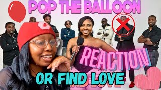 🎈POP THE BALLOON OR FIND LOVE(REACTION) SHE WAS WEIRD 🤦🏿‍♀️😂 #ReactWithMe #findlove