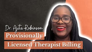 Provisionally Licensed Therapist Billing