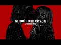 King - We Don't Talk Anymore [Official Video]