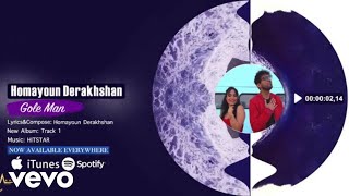 Homayoun Derakhshan - Gole Man ( Official Video )