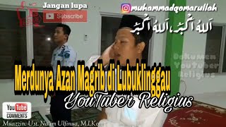 SUARA AZAN MAGRIB MENGHUJAM JIWA