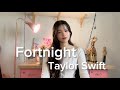 Fortnight by Taylor Swift cover
