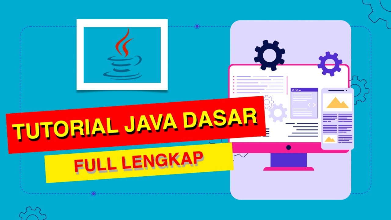 Tutorial Java Dasar Full Lengkap Youtube