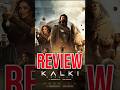 Kalki 2898 AD Movie Review 🥵|#Kalki2898AdMovieReview #Prabhas #Kalki2898Ad #NagAshwin #shorts #Kalki