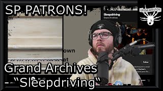 SP PATRONS Jacob Good | Grand Archives - Sleepdriving #musicreview