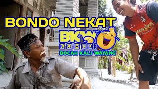 BONDO NEKAT // SADIMAN GELAP MATA EPS.3