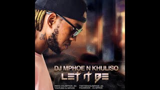 Dj Mphoe N Khuliso featuring Royal T - LET IT BE (listening session) 2021 PRIVATE AMAPIANO