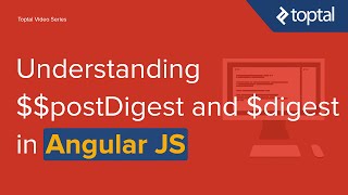 JavaScript Video Tutorial - Understanding $$postDigest and $digest in AngularJS