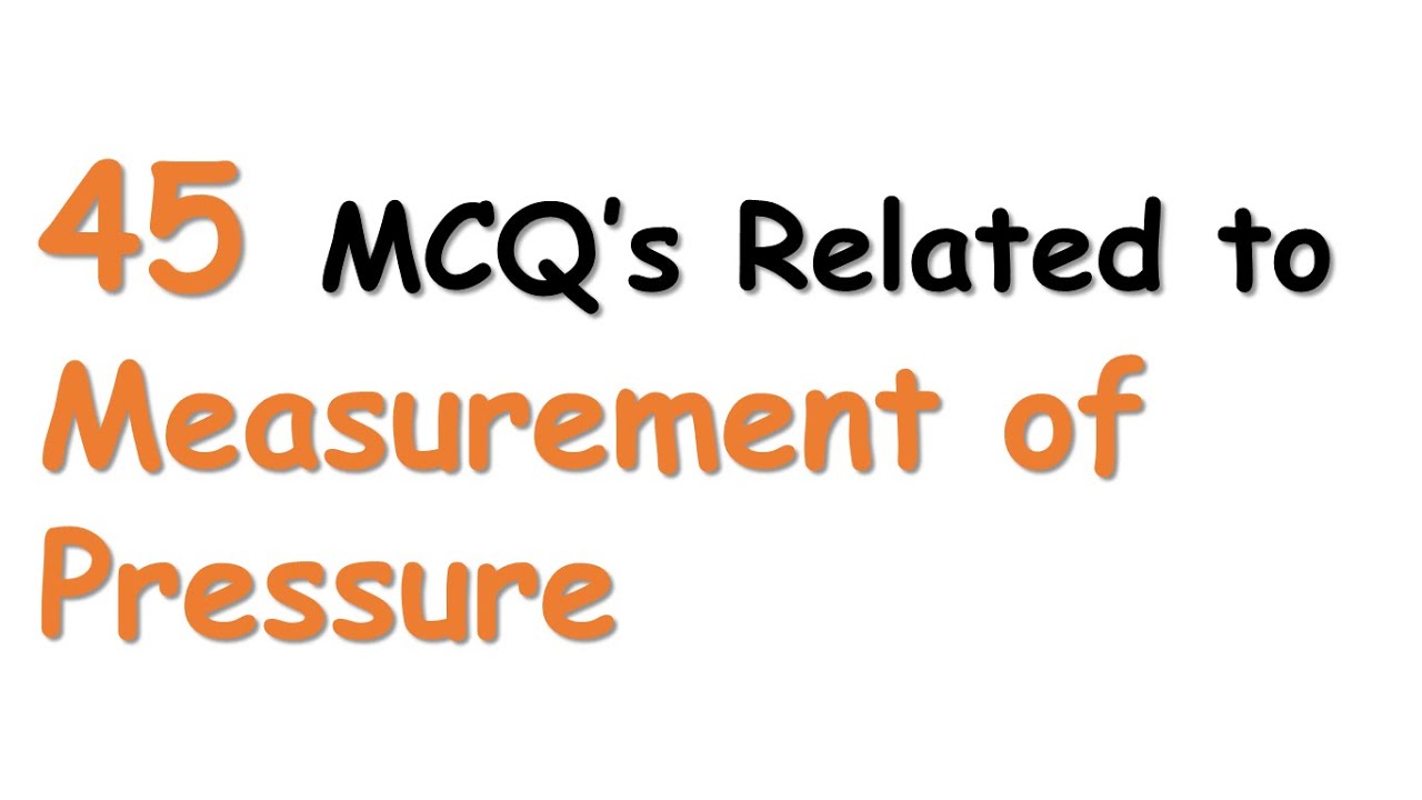 MCQ's For Measurement Of Pressure | Fluid Mechanics | Civil Engineering ...