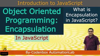 JS_Part 18_OOP: How to implement Encapsulation in JavaScript? Encapsulation in JavaScript