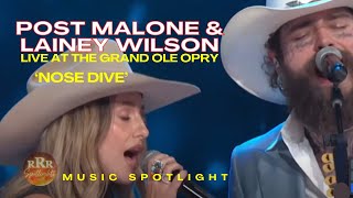 Lainey Wilson \u0026 Post Malone Debut 'Nose Dive' Live at the Grand Ole Opry!