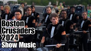 Boston Crusaders Drumline 2024 || DCI San Antonio