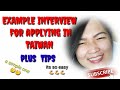 INTERVIEW EXAMPLE + TIPS (applying in TAIWAN )/ factory worker