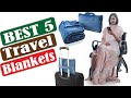 Best 5 Travel Blankets | Easy To Decide | Best Travel Products |