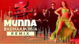Munna Badnaam Hua Remix! Salman Khan ! Dabangg 3! 24 hour's nonstop music