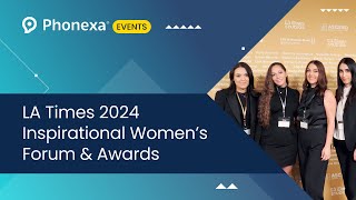 Phonexa at the 2024 LA Times Inspirational Women's Forum \u0026 Awards