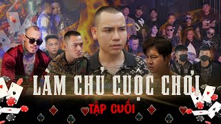 LÀM CHỦ CUỘC CHƠI - TẬP CUỐI | Phim Hành Động Xã Hội 2023 | THẬT MẠNH - HUẤN SỮA | ĐỜI TV