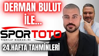 Derman BULUT İle | Spor Toto 24. Hafta Tahminleri | İddaabilir TV