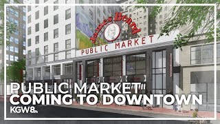 Long-awaited public market in Portland could open next year