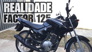 Realidade de quem tem YAMAHA FACTOR 125 2014