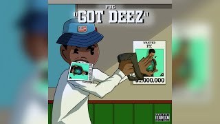 Ftc - Got Deez (prod.by Mike G & Nicoonbeat)