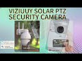 viziuuy 3mp solar ptz camera unboxing u0026 set up