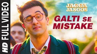 Jagga Jasoos: Galti Se Mistake   Song | Ranbir, Katrina | Pritam, Arijit, Amit |