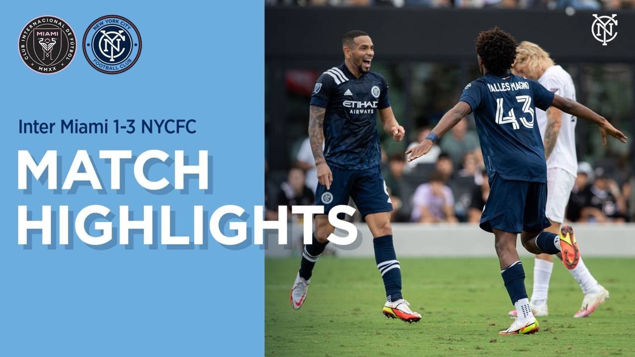 Match Highlights | Inter Miami CF 1-3 NYCFC - YouTube