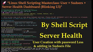 🚀 "Linux Shell Scripting Masterclass: User + Sudoers + Server Health Dashboard (Blinking UI)"