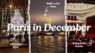 PARIS IN DECEMBER | Christmas Lights in Paris, Samaritaine, Theater \u0026 Café du commerce