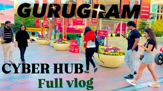 Cyber Hub ￼Gurgaon ￼| Wow City Indian America | ￼Full Vlog | @Nazimlx.099