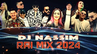 Dj Nassim - Rai Mix 2024  | mashup video mix