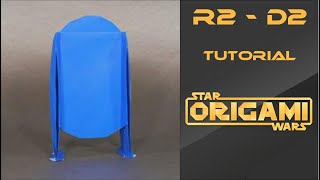 Star Wars Origami Tutorial: R2 - D2