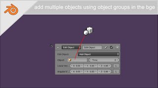 Add Objects using groups - Bge Tutorial