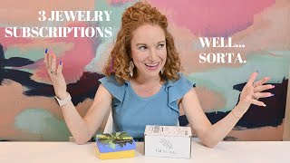 Comparing 3 Jewelry Subscription Boxes...well kinda! You Won't Believe What Happened to the 3rd