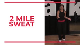 2 Mile SWEAT | At Home Workouts