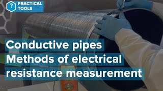 Anti-static / Conductive / ESD Pipes – Methods of electrical resistance measurement