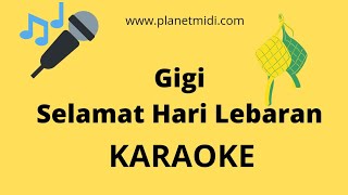Gigi - Selamat Hari Lebaran (Karaoke/Midi Download)