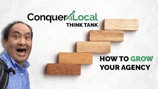 Conquer Local Think Tank | With Dennis Yu | Overview of Season 2 - How to Grow Your Agency