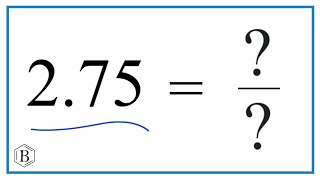 2.75 as a Fraction (simplified form)