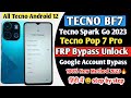 Tecno Spark Go 2023 (BF7) FRP Bypass Android 12 | Tecno BF7 Google Account Bypass | Pop 7 Pro Frp