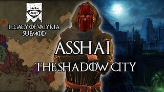 AGOT CK3 - Legacy of Valyria NEW SUBMOD UPDATE - Asshai - The Shadow City